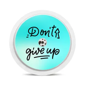 Freestyle Libre 1 & 2 sensor sticker: Don't give up